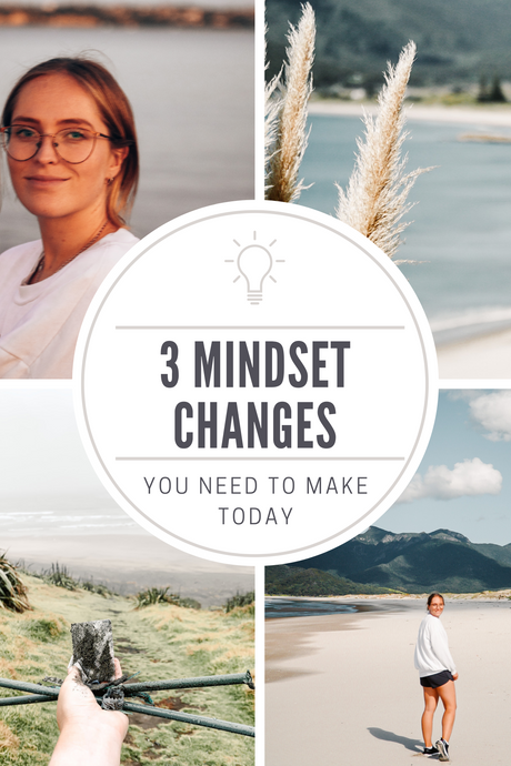 3 Mindset changes you need to make today – Our first blog!